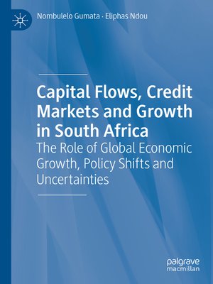 cover image of Capital Flows, Credit Markets and Growth in South Africa